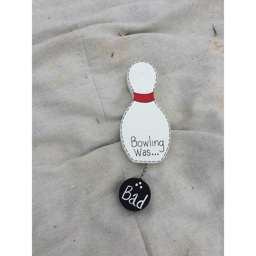 Vintage 6.5” Bowling magnet good bad wood rustic primitive farmhouse country - Picture 2 of 9
